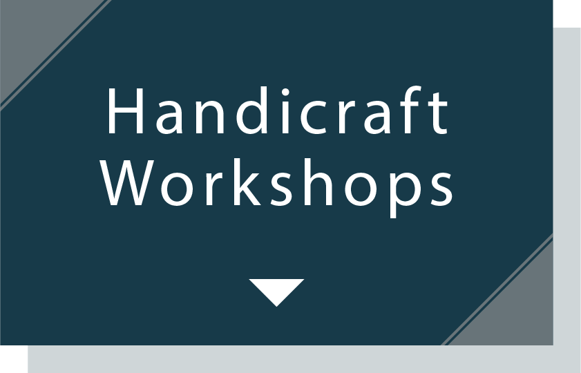 Handicraft Workshops